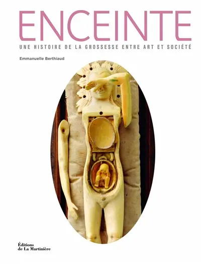 Enceinte : une histoire de la grossesse entre art et société