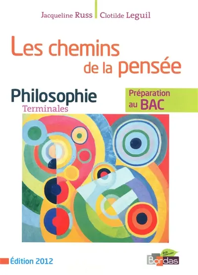 Les chemins de la pensée : philosophie, terminales L-ES-S : préparation au bac