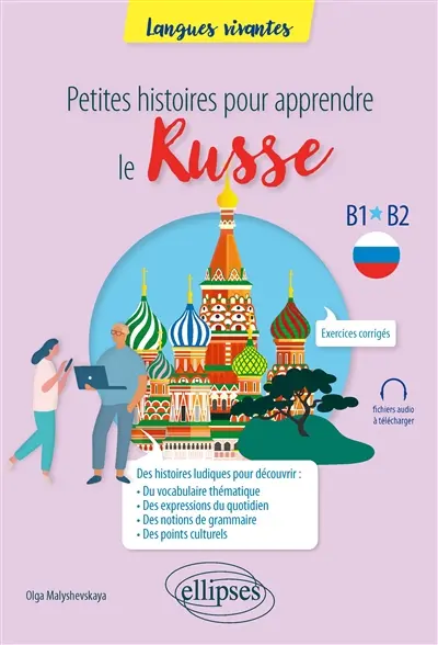 Petites histoires pour apprendre le russe : B1-B2