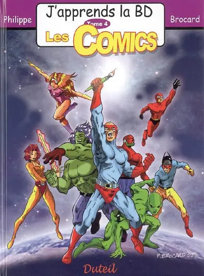 J'apprends la BD. Vol. 4. Les comics