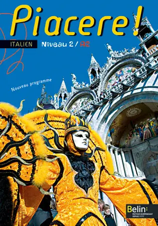 Piacere ! italien niveau 2, A2 : nouveau programme
