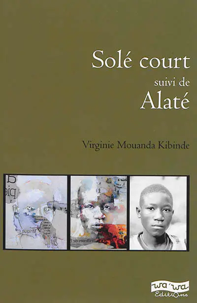 Solé court. Alaté : roman jeunesse