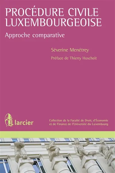 Procédure civile luxembourgeoise : approche comparative