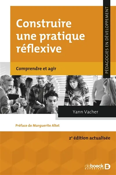 Construire une pratique réflexive : comprendre et agir