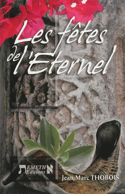 Les fêtes de l'Eternel