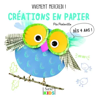 Vivement mercredi !. Créations en papier