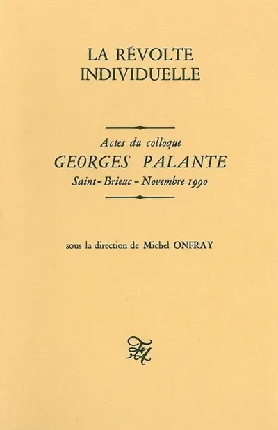 La Révolte individuelle : actes