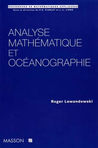 Analyse mathématique et océanographie : essai sur la modélisation et l'analyse mathématique de quelques modèles de turbulence utilisés en océanographie
