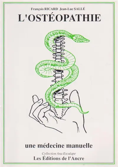 L'ostéopathie : une médecine manuelle