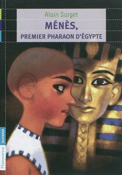 Ménès, premier pharaon d'Egypte