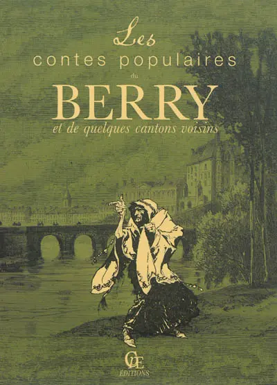 Les contes populaires du Berry et de quelques cantons voisins