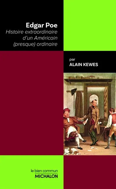 Edgar Poe : histoire extraordinaire d'un Américain (presque) ordinaire