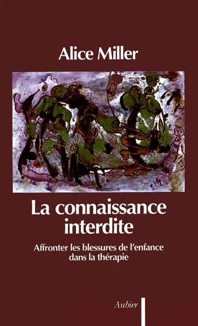 La Connaissance interdite : affronter les blessures de l'enfance dans la thérapie