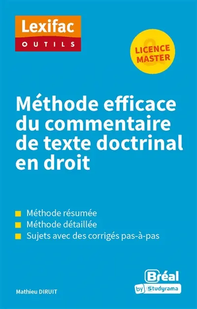 Méthode efficace du commentaire de texte doctrinal en droit : licence & master