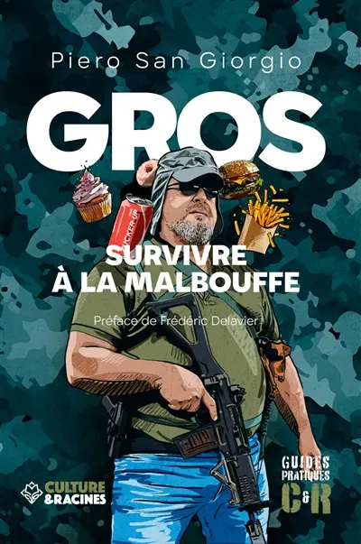 Gros : survivre à la malbouffe