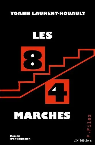 Les 84 marches : texte d'anticipation