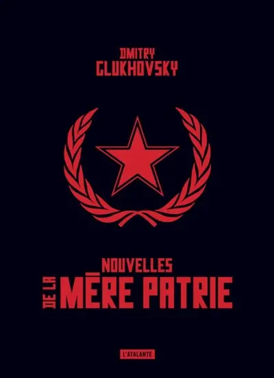 Nouvelles de la mère patrie