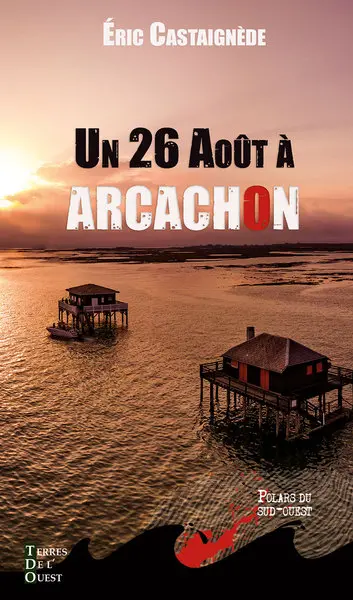 Un 26 août à Arcachon