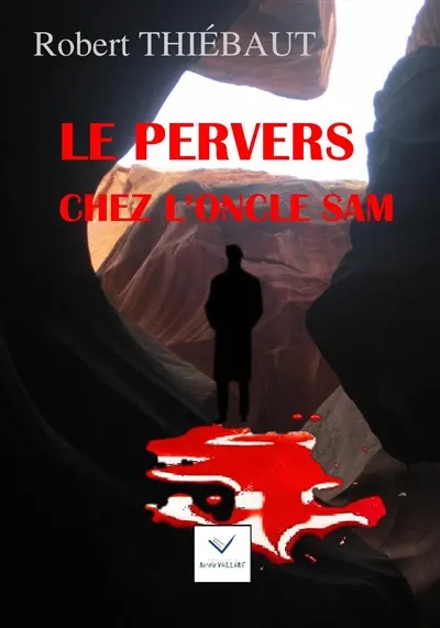 Le pervers chez l'oncle Sam