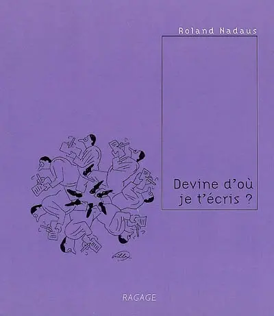 Devine d'où je t'écris ? : fablépîtres