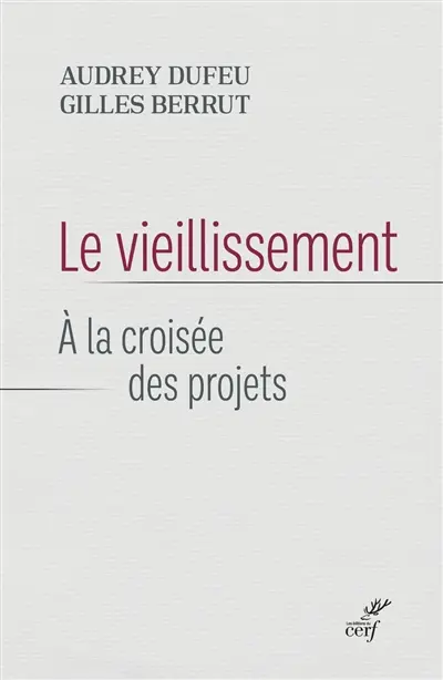 Le vieillissement : à la croisée des projets
