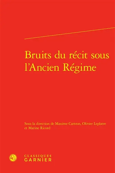 Bruits du récit sous l'Ancien Régime