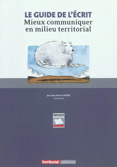 Le guide de l'écrit : mieux communiquer en milieu territorial