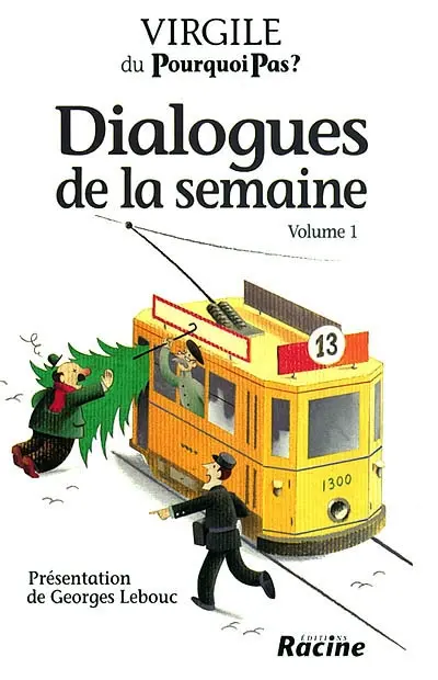 Dialogues de la semaine. Vol. 1