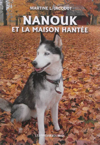 Nanouk et la maison hantée