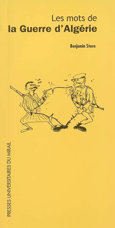 Les mots de la guerre d'Algérie