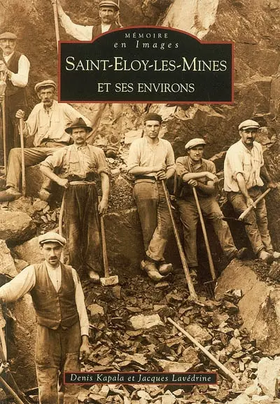 Saint-Eloy-Les-Mines et ses environs