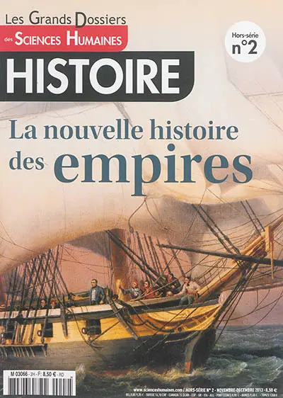 Grands dossiers des sciences humaines (Les), hors-série : histoire, n° 2. La nouvelle histoire des empires
