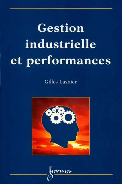 Gestion industrielle et performances