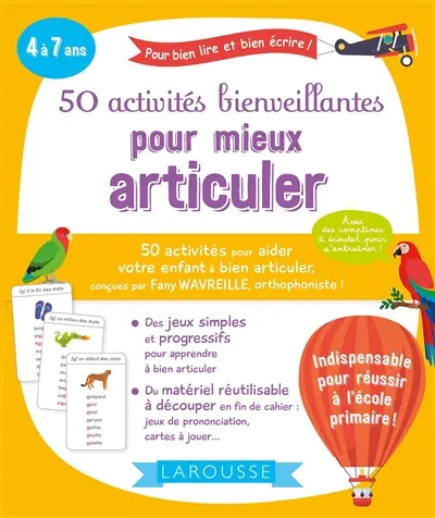 50 activités bienveillantes pour mieux articuler : 4 à 7 ans