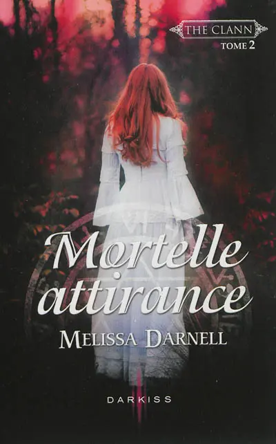 The Clann. Vol. 2. Mortelle attirance