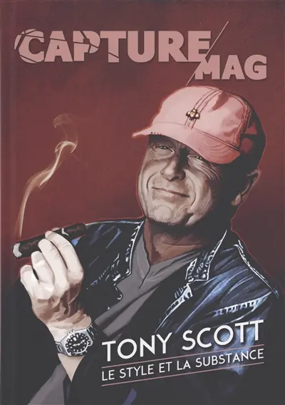 Capture Mag, n° 4. Tony Scott : le style et la substance