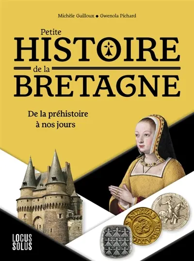Petite histoire de la Bretagne : de la préhistoire à nos jours