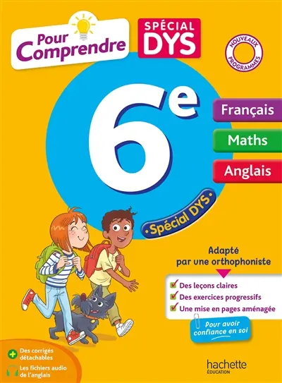 Pour comprendre, français, maths, anglais 6e : spécial dys