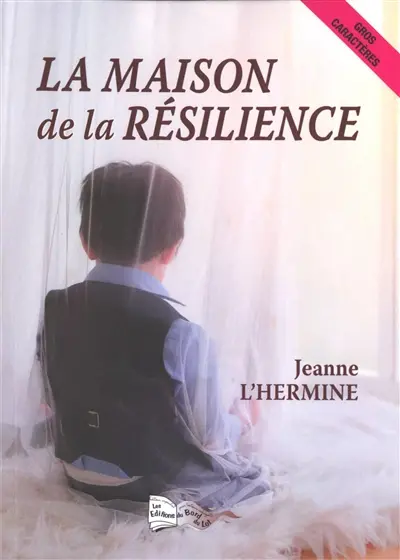 La maison de la résilience