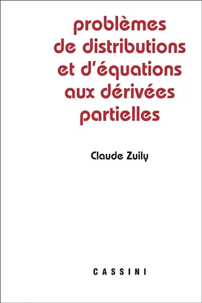 Problèmes de distributions et d'équations aux dérivées partielles