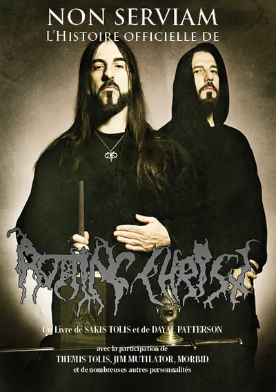 Non serviam : l'histoire officielle de Rotting Christ