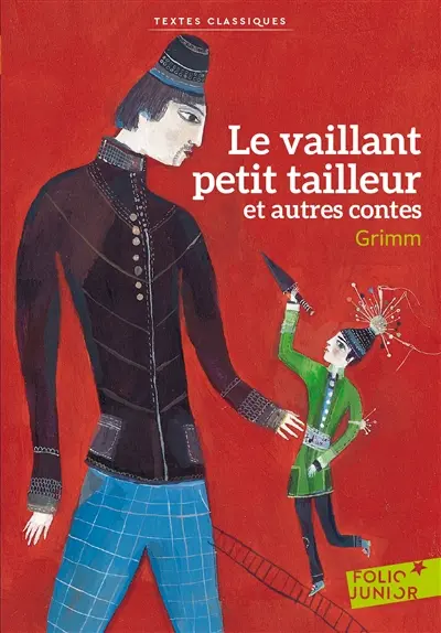 Le vaillant petit tailleur : et autres contes