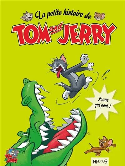 La petite histoire de Tom and Jerry. Sauve qui peut !