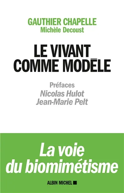 Le vivant comme modèle