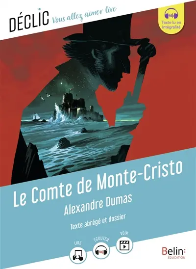 Le comte de Monte-Cristo : texte abrégé et dossier