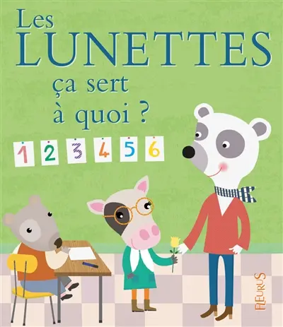 Les lunettes, ça sert à quoi ?