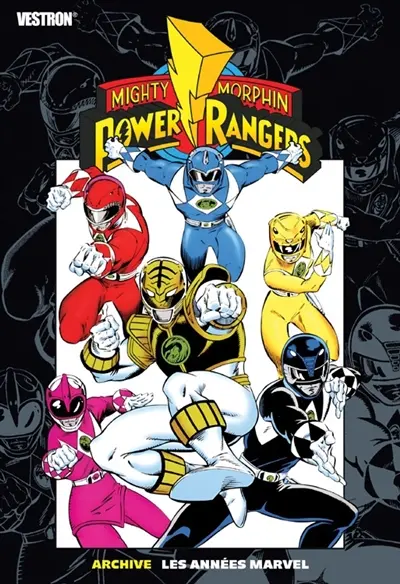 Power Rangers : mighty morphin. Les années Marvel