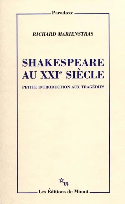 Shakespeare au XXIe siècle : petite introduction aux tragédies