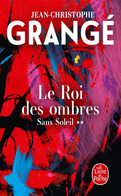 Sans soleil. Vol. 2. Le roi des ombres