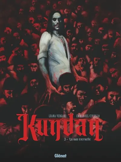 Kundan. Vol. 3. La nuit éternelle